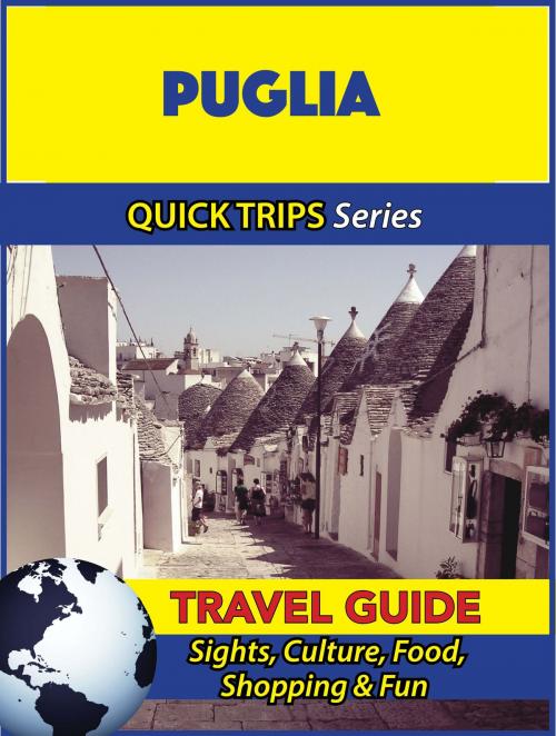 Cover of the book Puglia Travel Guide (Quick Trips Series) by Sara Coleman, Astute Press