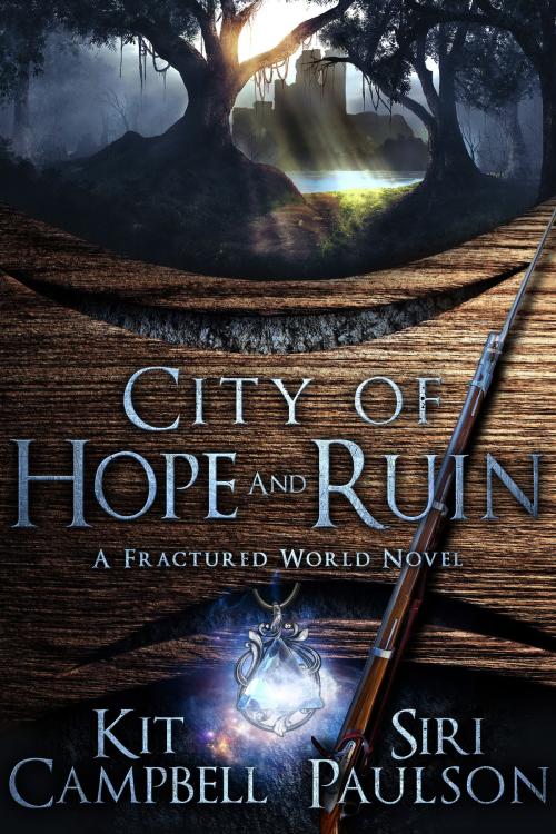 Cover of the book City of Hope and Ruin by Kit Campbell, Siri Paulson, Turtleduck Press