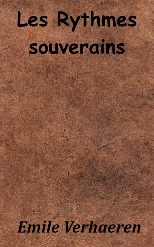 Cover of the book Les Rythmes souverains by Émile Verhaeren, KKS