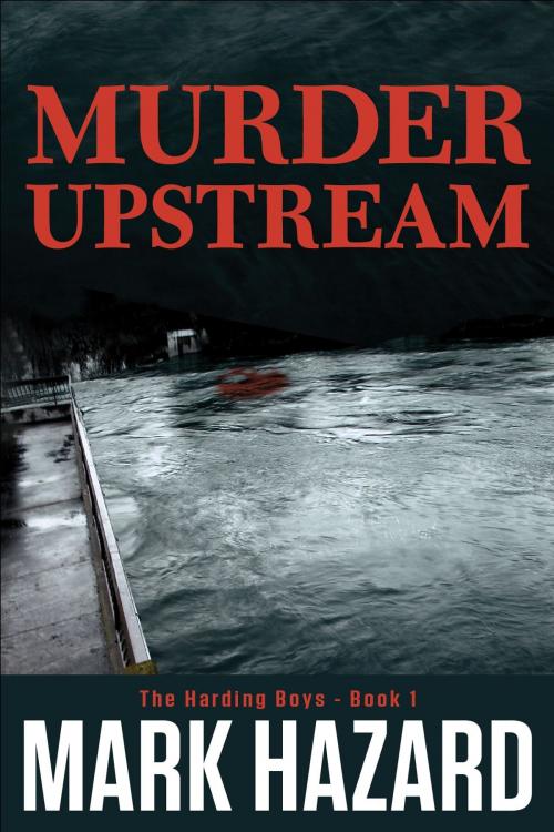 Cover of the book Murder Upstream by Mark Hazard, Oakleaf