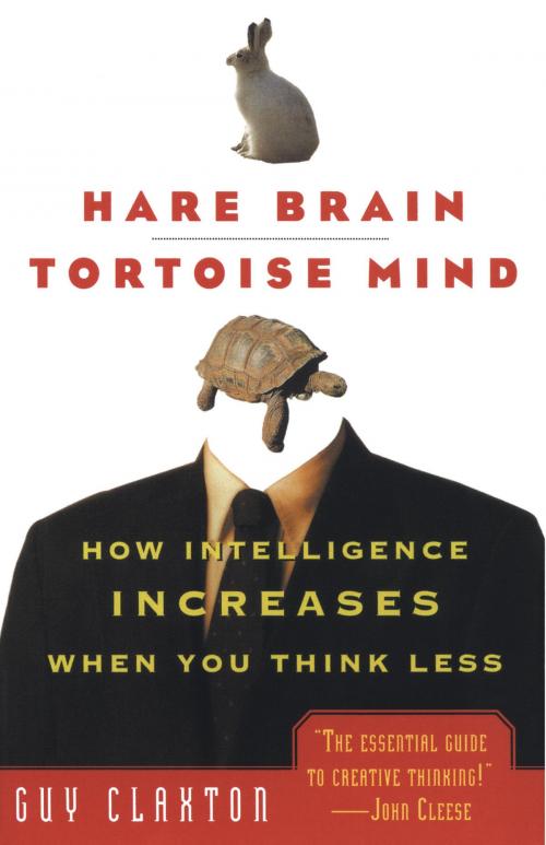 Cover of the book Hare Brain, Tortoise Mind by Guy Claxton, Ecco