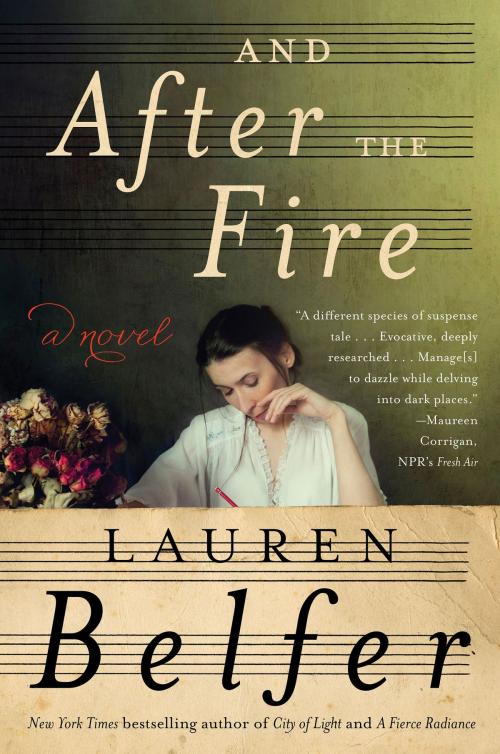 Cover of the book And After the Fire by Lauren Belfer, Harper