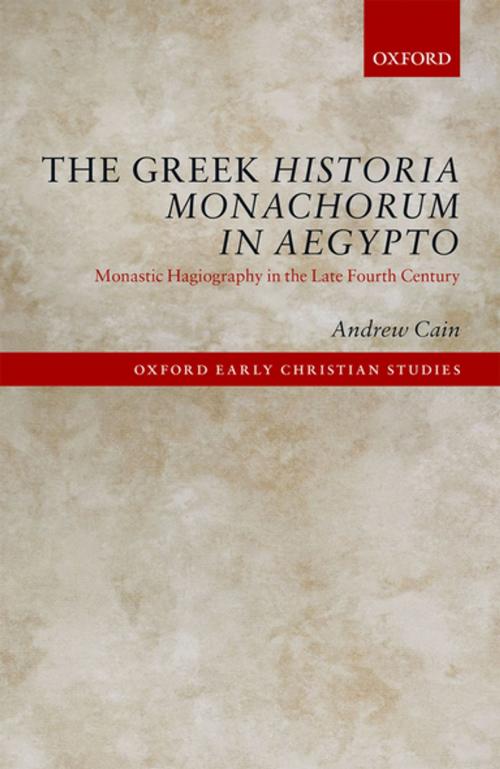 Cover of the book The Greek Historia Monachorum in Aegypto by Andrew Cain, OUP Oxford