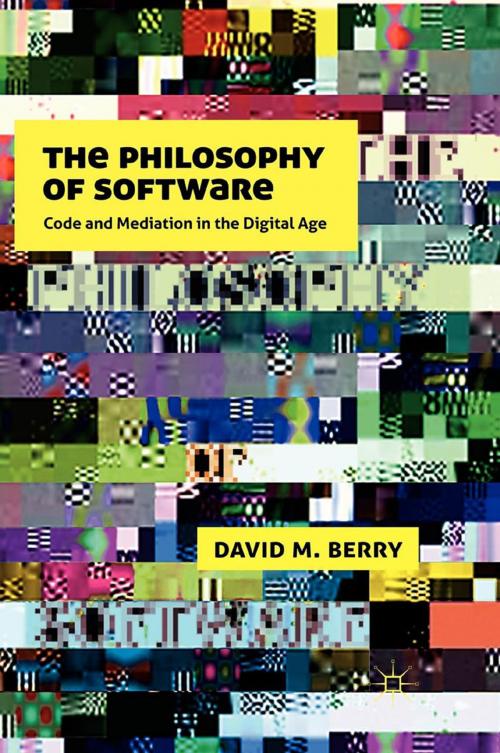 Cover of the book The Philosophy of Software by D. Berry, Palgrave Macmillan UK