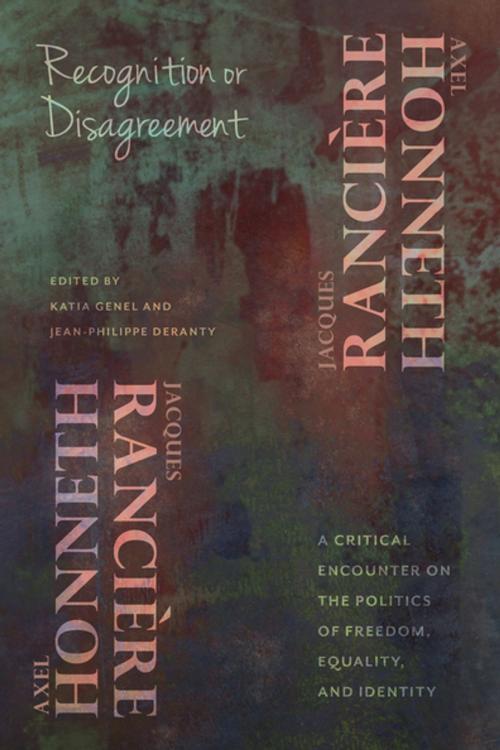 Cover of the book Recognition or Disagreement by Axel Honneth, Jacques Rancière, Columbia University Press