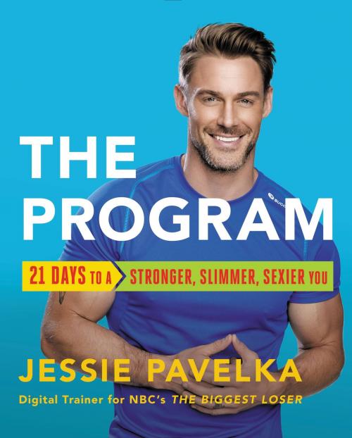 Cover of the book The Program by Jessie Pavelka, Hachette Books