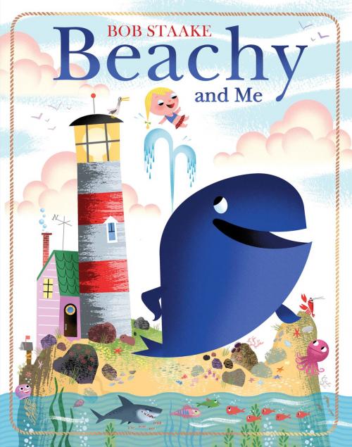 Cover of the book Beachy and Me by Bob Staake, Random House Children's Books