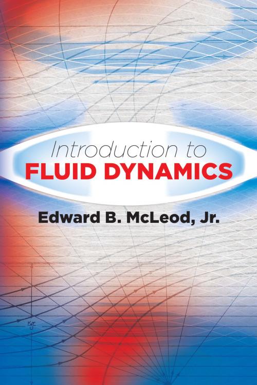 Cover of the book Introduction to Fluid Dynamics by Edward B. McLeod, Jr., Dover Publications