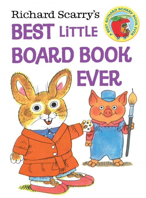 Cover of the book Richard Scarry's Best Little Board Book Ever by Richard Scarry, Random House Children's Books