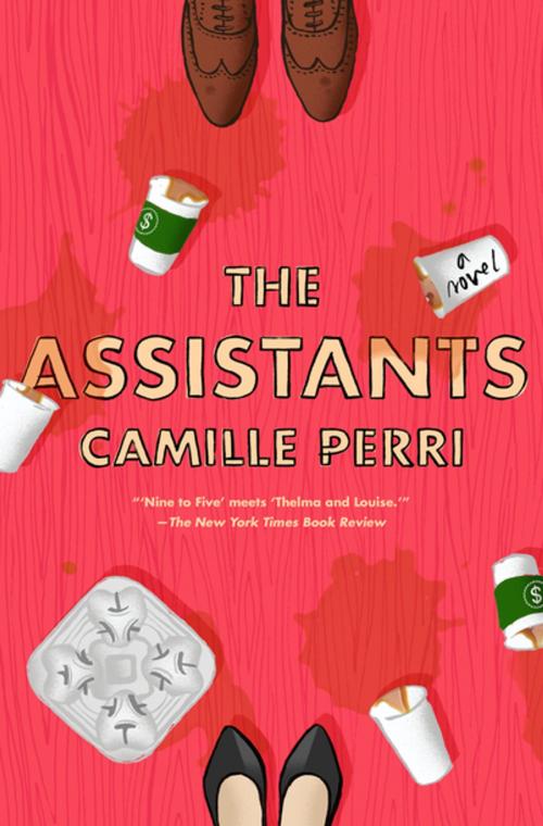 Cover of the book The Assistants by Camille Perri, Penguin Publishing Group