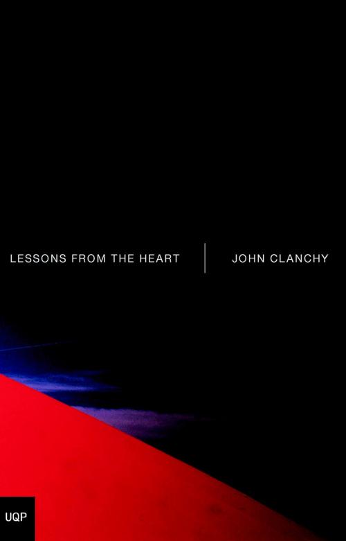 Cover of the book Lessons from the Heart by John Clanchy, University of Queensland Press