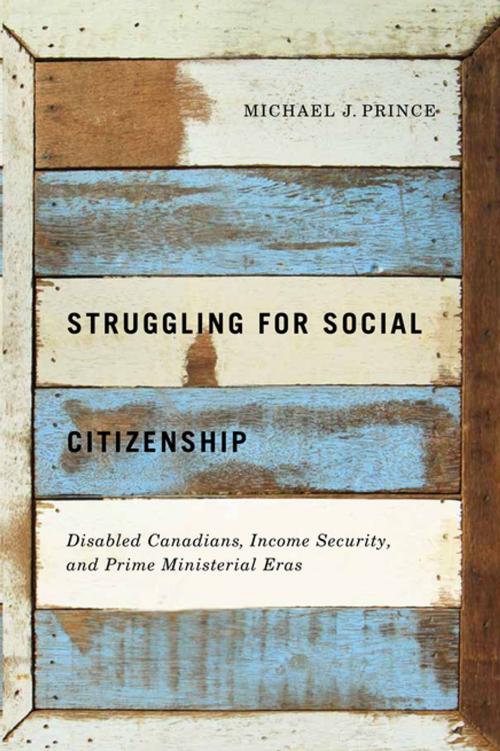 Cover of the book Struggling for Social Citizenship by Michael J. Prince, MQUP