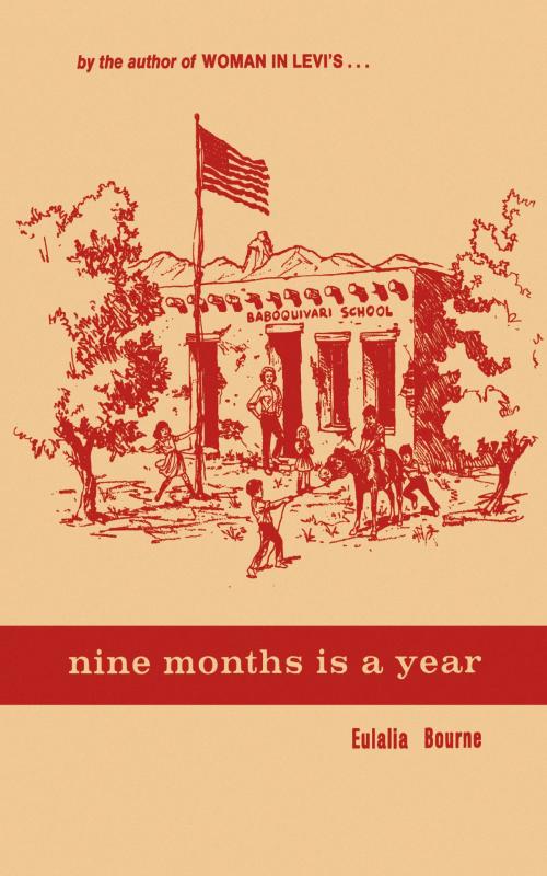 Cover of the book Nine Months Is a Year by Eulalia Bourne, University of Arizona Press