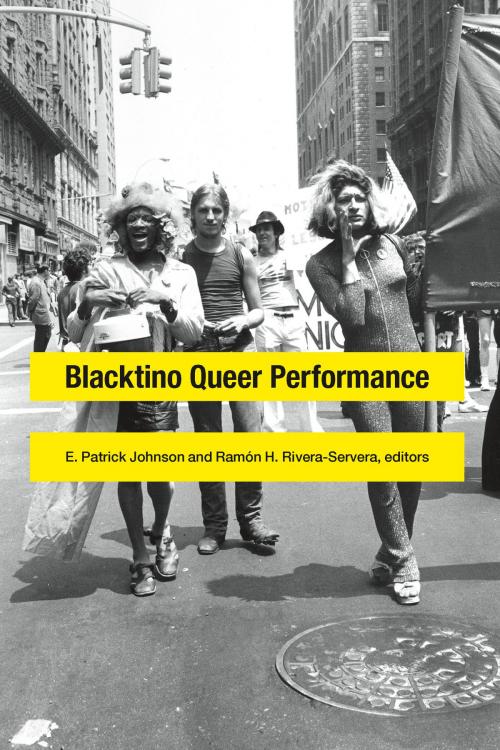 Cover of the book Blacktino Queer Performance by , Duke University Press