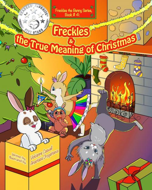 Cover of the book Freckles and the True Meaning of Christmas by Vickianne Caswell, 4 Paws Games and Publishing