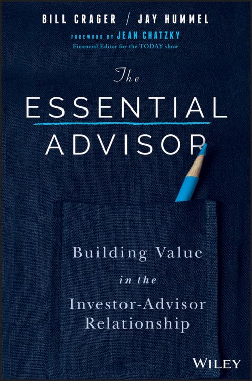 Cover of the book The Essential Advisor by Bill Crager, Jay Hummel, Wiley