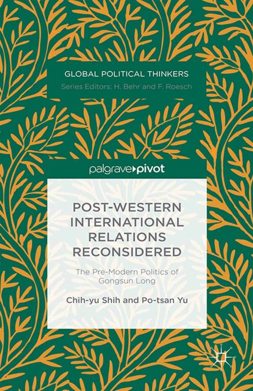 Cover of the book Post-Western International Relations Reconsidered by Po-tsan Yu, Chih-yu Shih, Palgrave Macmillan UK