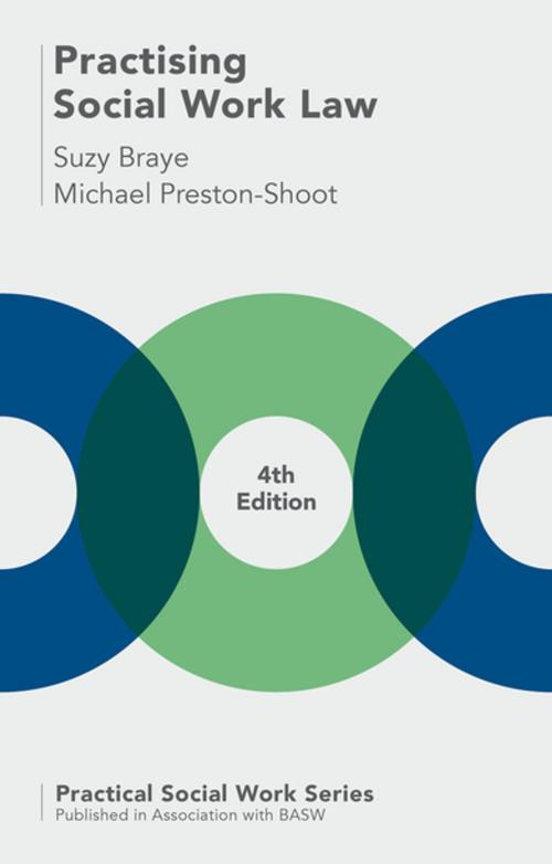 Cover of the book Practising Social Work Law by Suzy Braye, Michael Preston-Shoot, Palgrave Macmillan