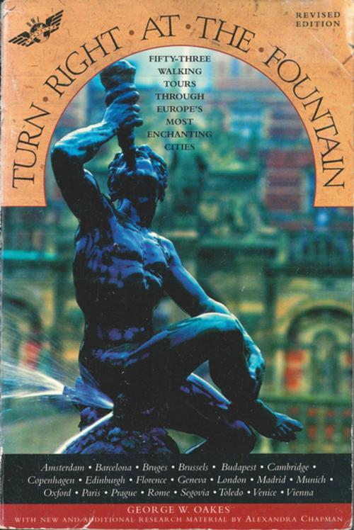 Cover of the book Turn Right at the Fountain by George W. Oakes, Alexandra Chapman, Henry Holt and Co.