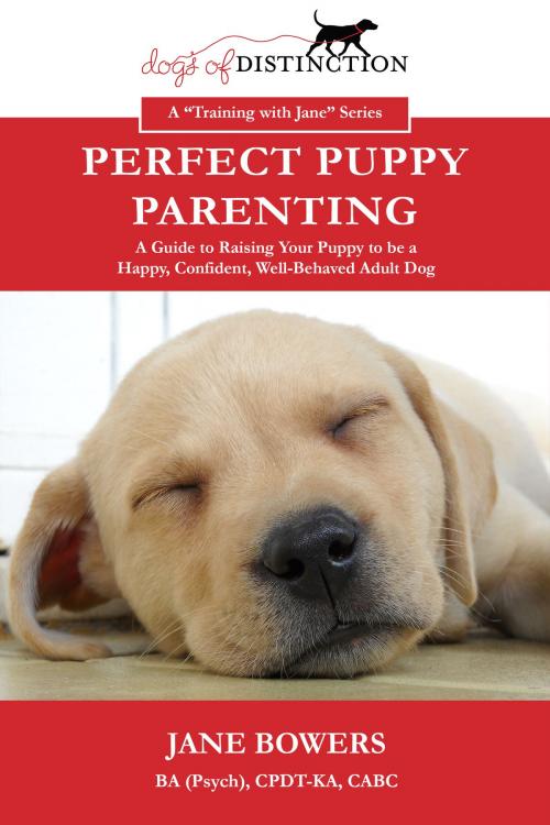 Cover of the book Perfect Puppy Parenting by Jane Bowers, Jane Bowers