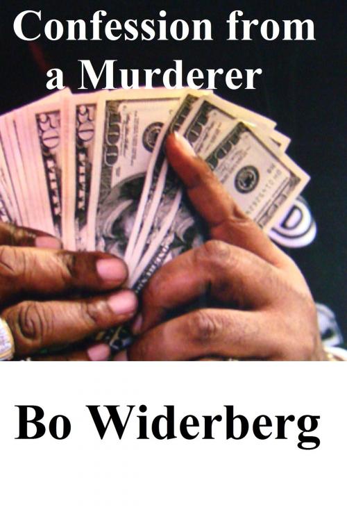 Cover of the book Confession from a Murderer by Bo Widerberg, Bo Widerberg