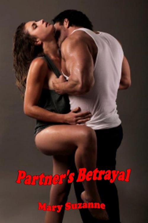 Cover of the book Partner's Betrayal by Mary Suzanne, Mary Suzanne