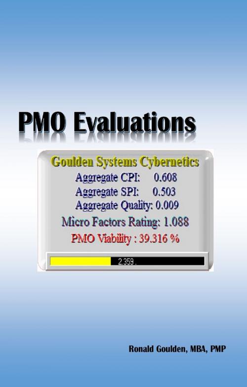 Cover of the book PMO Evaluations by Ronald N. Goulden, MBA, PMP, Ronald N. Goulden, MBA, PMP