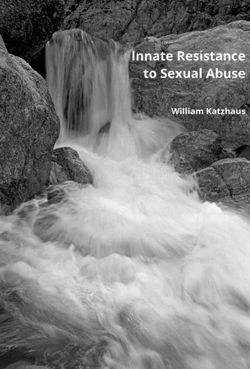Cover of the book Innate Resistance to Sexual Abuse by William Katzhaus, William Katzhaus