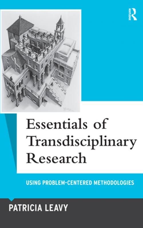 Cover of the book Essentials of Transdisciplinary Research by Patricia Leavy, Taylor and Francis