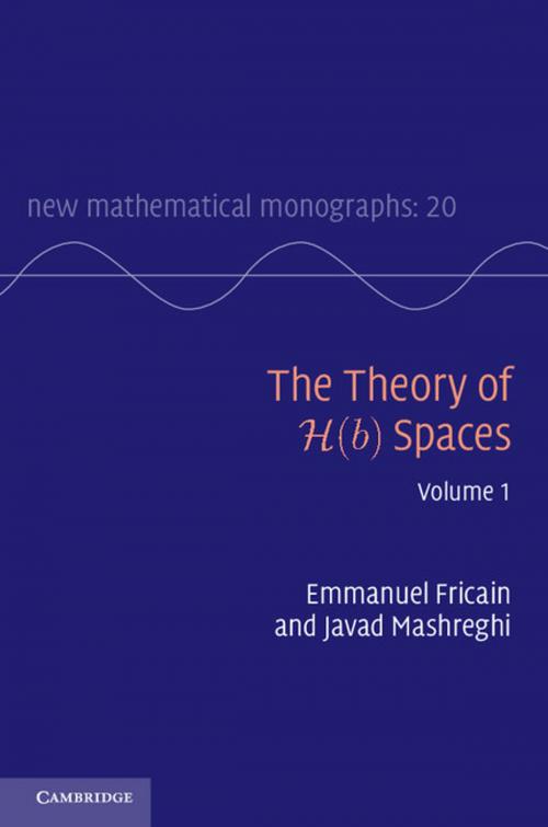 Cover of the book The Theory of H(b) Spaces: Volume 1 by Emmanuel Fricain, Javad Mashreghi, Cambridge University Press