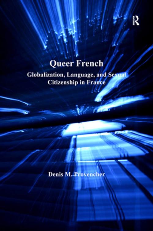 Cover of the book Queer French by Denis M. Provencher, Taylor and Francis