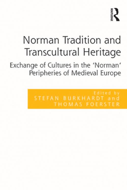 Cover of the book Norman Tradition and Transcultural Heritage by Stefan Burkhardt, Thomas Foerster, Taylor and Francis