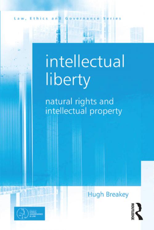 Cover of the book Intellectual Liberty by Hugh Breakey, Taylor and Francis