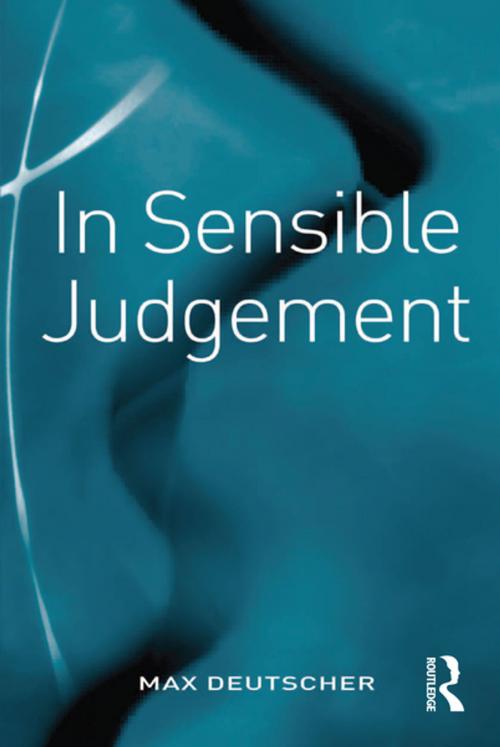 Cover of the book In Sensible Judgement by Max Deutscher, Taylor and Francis