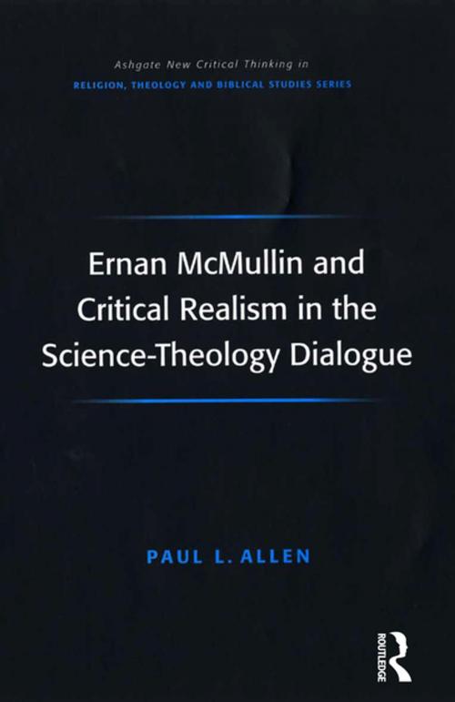 Cover of the book Ernan McMullin and Critical Realism in the Science-Theology Dialogue by Paul L. Allen, Taylor and Francis