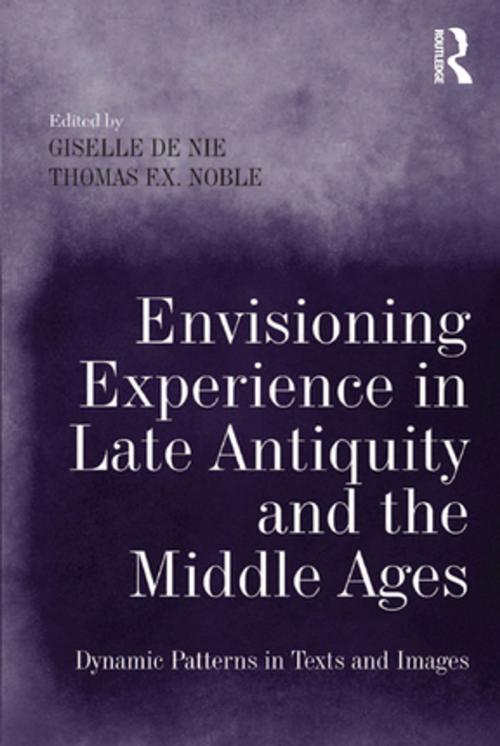 Cover of the book Envisioning Experience in Late Antiquity and the Middle Ages by Giselle de Nie, Taylor and Francis