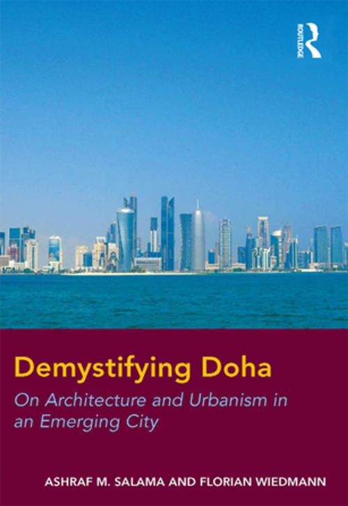 Cover of the book Demystifying Doha by Ashraf M. Salama, Florian Wiedmann, Taylor and Francis