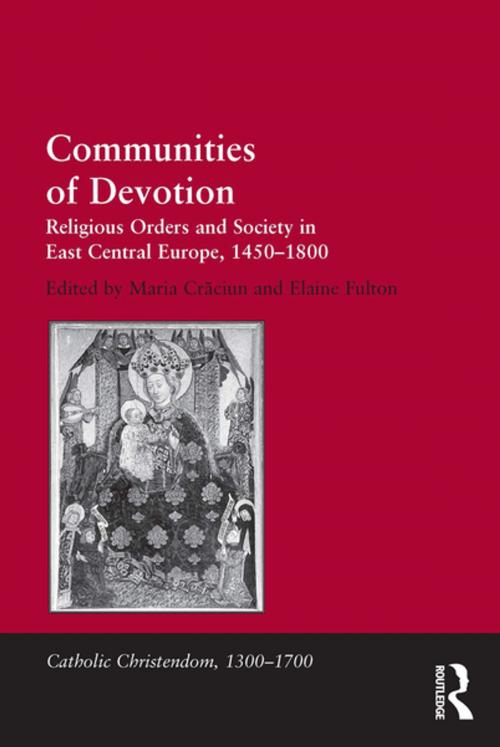 Cover of the book Communities of Devotion by Maria Craciun, Taylor and Francis