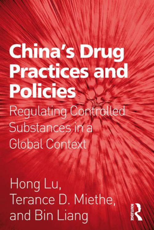 Cover of the book China's Drug Practices and Policies by Hong Lu, Terance D. Miethe, Bin Liang, Taylor and Francis