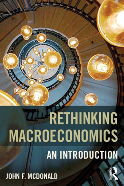 Cover of the book Rethinking Macroeconomics by John F. McDonald, Taylor and Francis