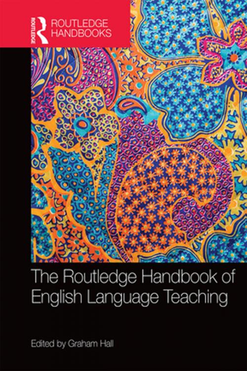 Cover of the book The Routledge Handbook of English Language Teaching by , Taylor and Francis