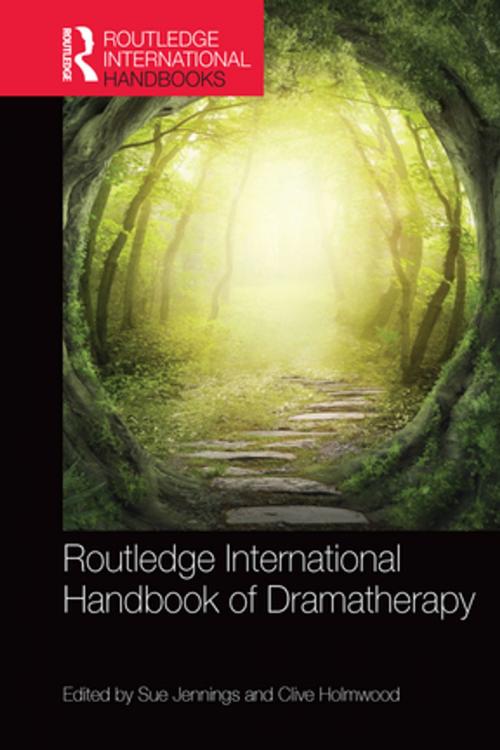 Cover of the book Routledge International Handbook of Dramatherapy by , Taylor and Francis