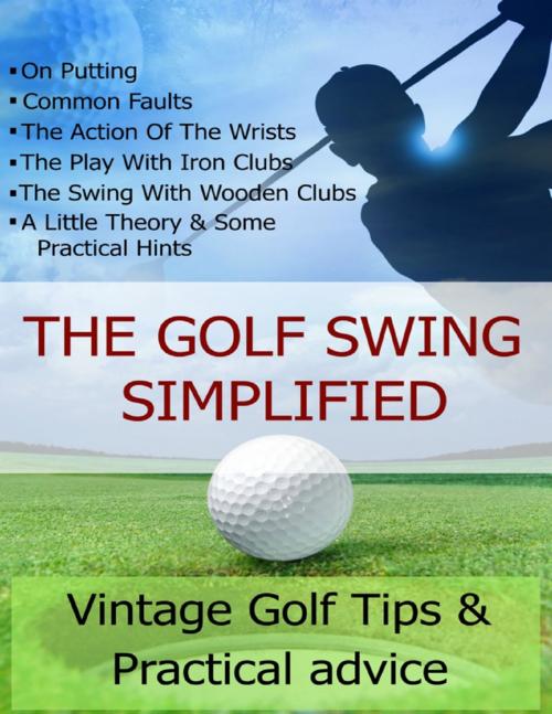 Cover of the book The Golf Swing Simplified by Steven Carroll, Lorna Carroll, Lulu.com
