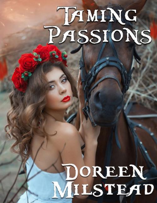 Cover of the book Taming Passions by Doreen Milstead, Lulu.com
