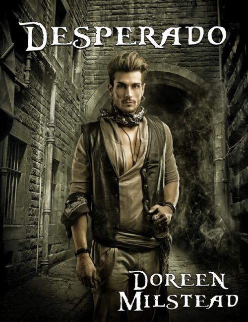 Cover of the book Desperado by Doreen Milstead, Lulu.com