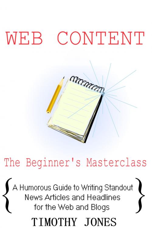 Cover of the book Web Content - The Beginner's Masterclass by Timothy Jones, Triangle Circle Square