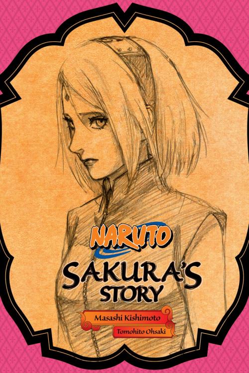 Cover of the book Naruto: Sakura's Story by Takashi Yano, VIZ Media