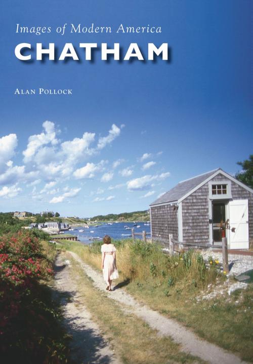 Cover of the book Chatham by Alan Pollock, Arcadia Publishing Inc.