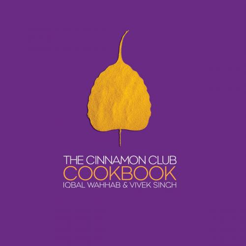 Cover of the book The Cinnamon Club Cookbook by Iqbal Wahhab, Vivek Singh, Bloomsbury Publishing