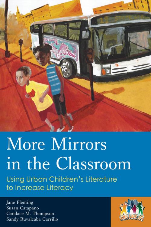 Cover of the book More Mirrors in the Classroom by Susan Catapano, Jane Fleming, Sandy Ruvalcaba Carrillo, Candace M. Thompson, Rowman & Littlefield Publishers